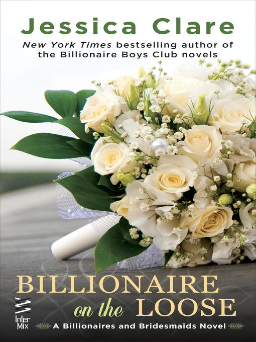 Title details for Billionaire on the Loose by Jessica Clare - Available